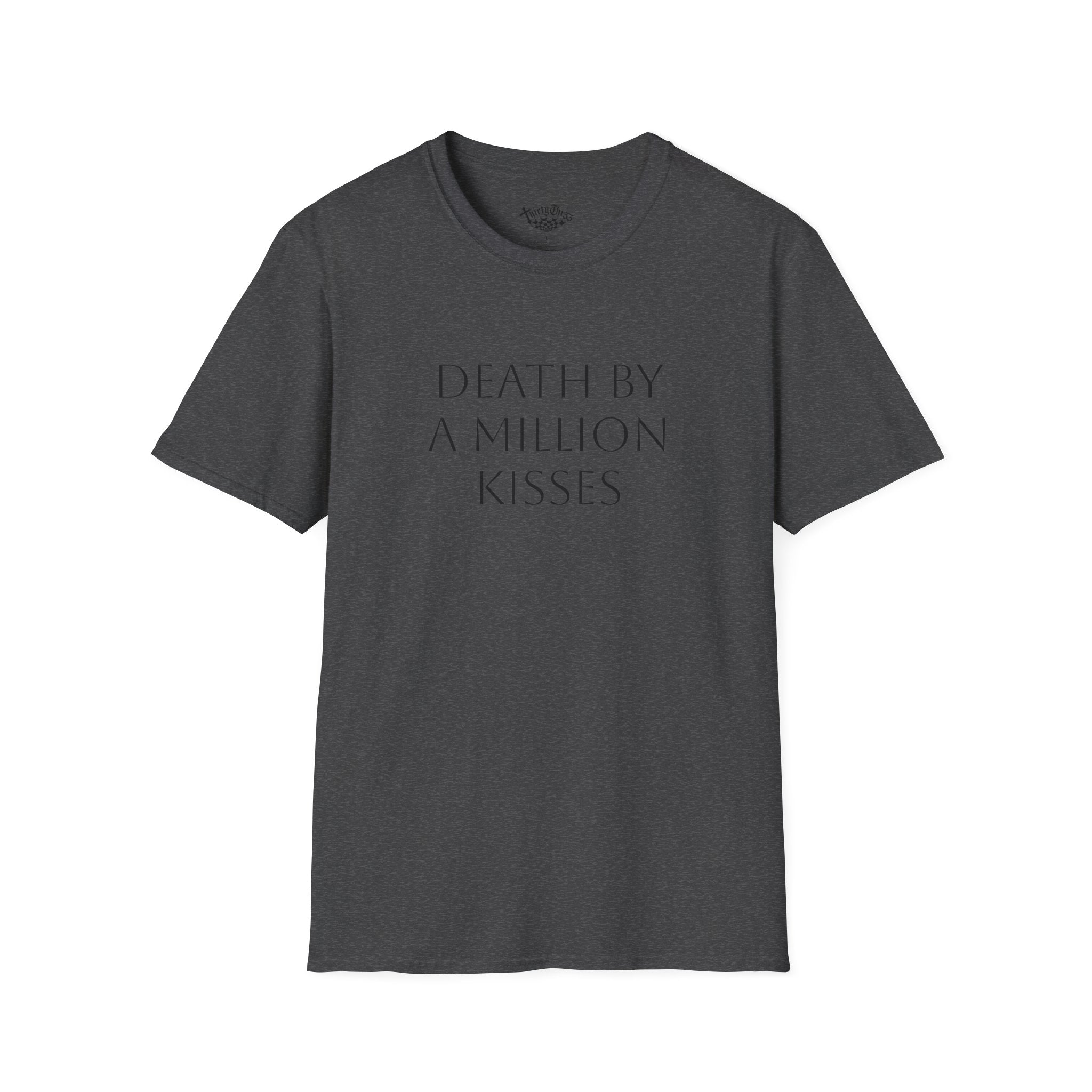 "Death By A Million Kisses" T-shirt - ThirtyThr33